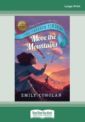 Move the Mountains: The Freedom Finders by Emily Conolan