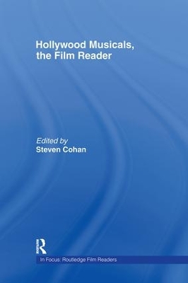Hollywood Musicals, The Film Reader by Steven Cohan