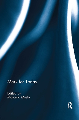 Marx for Today by Marcello Musto