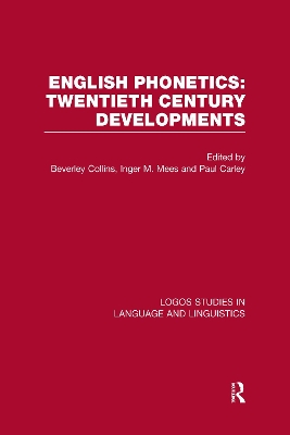 English Phonetics: Twentieth Century Developments by Beverley Collins