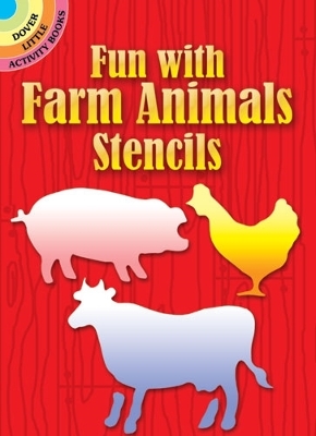 Fun with Farm Animals Stencils book