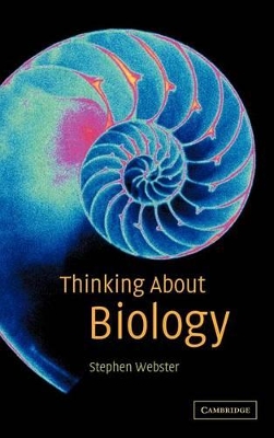 Thinking about Biology by Stephen Webster