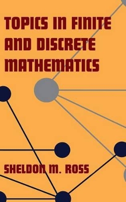 Topics in Finite and Discrete Mathematics by Sheldon M. Ross