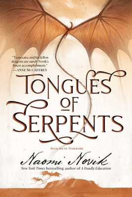 Tongues of Serpents: Book Six of Temeraire by Naomi Novik