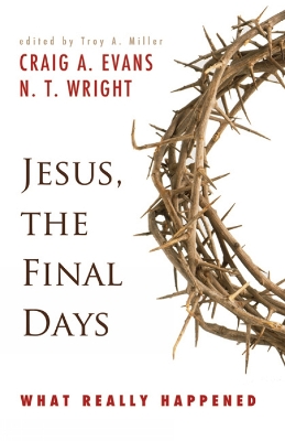 Jesus, the Final Days book