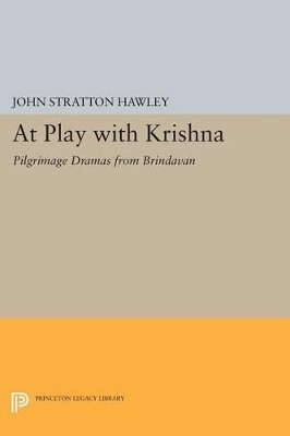 At Play with Krishna by John Stratton Hawley