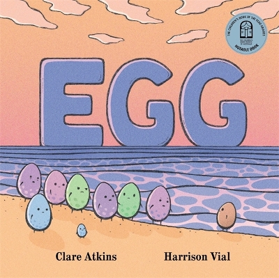 Egg: CBCA Notable Book 2023 book