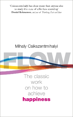 Flow by Mihaly Csikszentmihalyi
