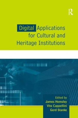 Digital Applications for Cultural and Heritage Institutions by James Hemsley
