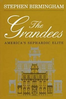 The Grandees by Stephen Birmingham