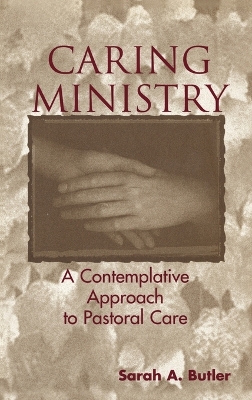 Caring Ministry by Sarah A. Butler