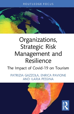 Organizations, Strategic Risk Management and Resilience: The Impact of COVID-19 on Tourism book