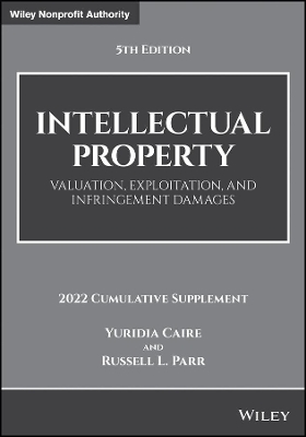 Intellectual Property: Valuation, Exploitation, and Infringement Damages, 2022 Cumulative Supplement book