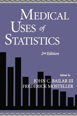 Medical Uses of Statistics by Bailar/Mostelle