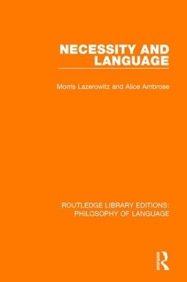 Necessity and Language by Morris Lazerowitz