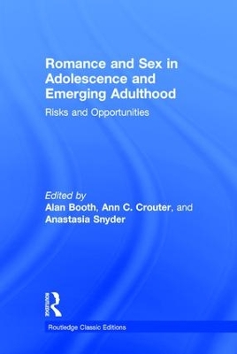 Romance and Sex in Adolescence and Emerging Adulthood by Ann C. Crouter