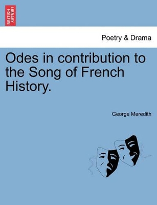 Odes in Contribution to the Song of French History. book