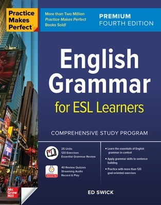 Practice Makes Perfect: English Grammar for ESL Learners, Premium Fourth Edition book