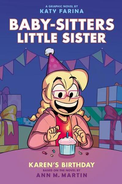 Karen's Birthday: A Graphic Novel (Baby-Sitters Little Sister #6) book