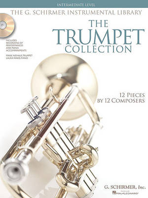 The Trumpet Collection by Hal Leonard Publishing Corporation