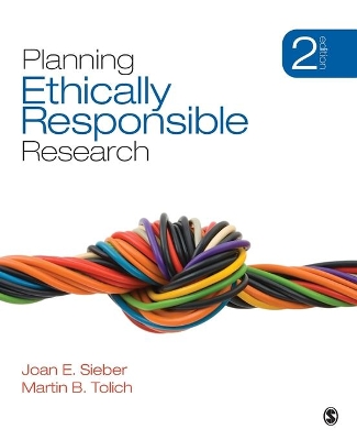 Planning Ethically Responsible Research by Joan E. Sieber