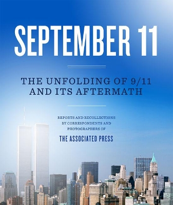 September 11: The Unfolding of 9/11 and its Aftermath book