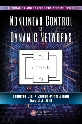 Nonlinear Control of Dynamic Networks by Tengfei Liu