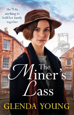 The Miner's Lass: A compelling saga of love, sacrifice and powerful family bonds by Glenda Young