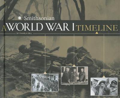 World War I Timeline by Pamela Dell