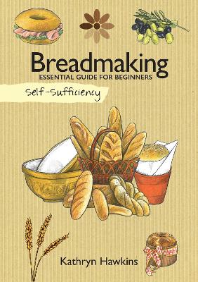 Self-Sufficiency: Breadmaking book