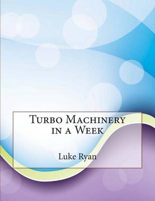 Turbo Machinery in a Week book