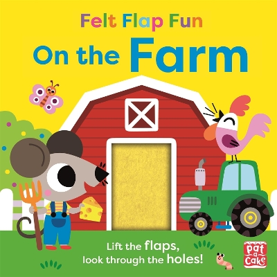 Felt Flap Fun: On the Farm: Board book with felt flaps by Pat-a-Cake