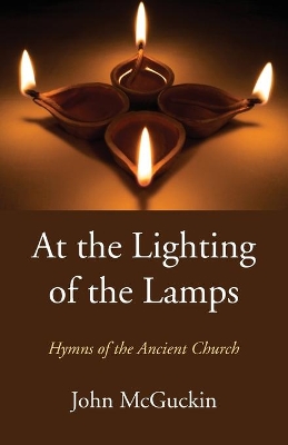 At the Lighting of the Lamps by John McGuckin