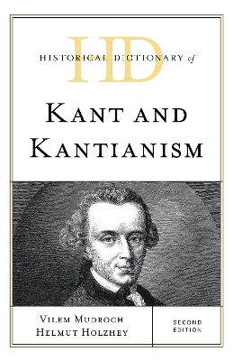 Historical Dictionary of Kant and Kantianism book