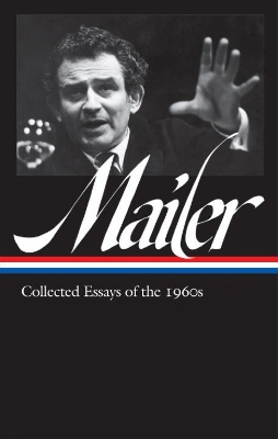 Norman Mailer: Collected Essays Of The 1960s book