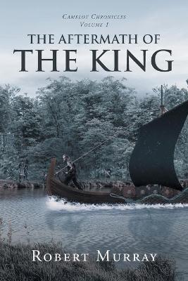 The Aftermath of the King: Volume 1 book