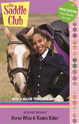Saddle Club Bindup 6: Horse Wise/Rodeo Rider by Bonnie Bryant