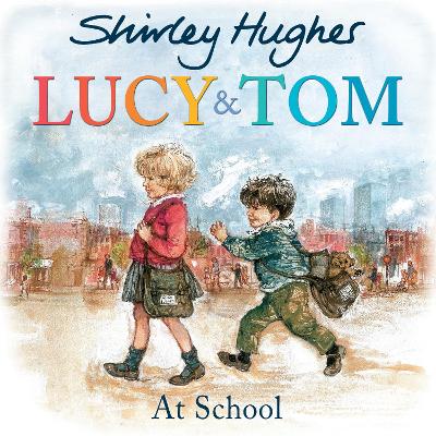 Lucy and Tom at School book