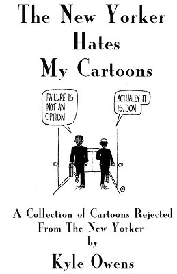 The New Yorker Hates My Cartoons book