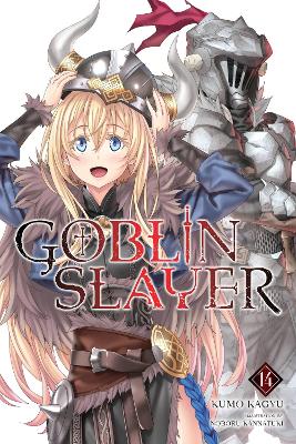 Goblin Slayer, Vol. 14 (light novel) book