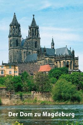 Der Dom zu Magdeburg by Giselher Quast