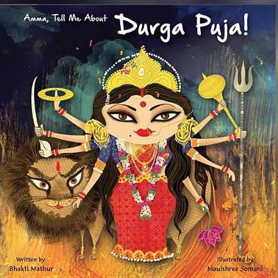 Amma Tell Me about Durga Puja! book