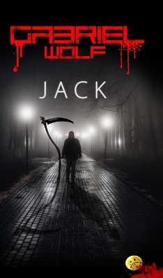 Jack: Kaszás-verzió by Gabriel Wolf