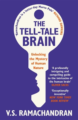 The Tell-Tale Brain by V. S. Ramachandran