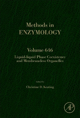 Liquid-Liquid Phase Coexistence and Membraneless Organelles: Volume 646 book