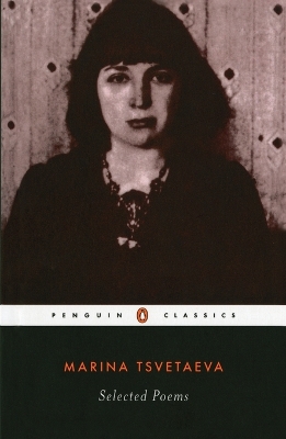 Selected Poems (Tsvetaeva, Marina) by Marina Tsvetaeva