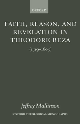 Faith, Reason, and Revelation in Theodore Beza book