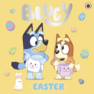 Bluey: Easter by Bluey