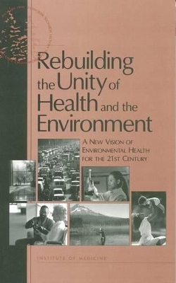 Rebuilding the Unity of Health and the Environment book