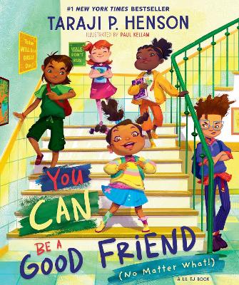 You Can Be a Good Friend (No Matter What!): A Lil TJ Book book